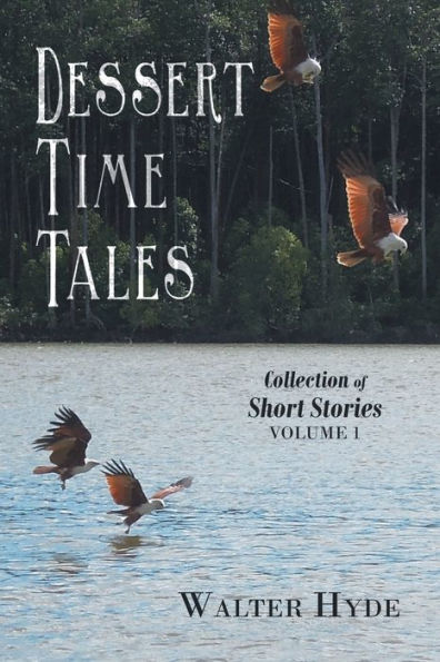 Dessert Time Tales: Collection Of Short Stories (1)