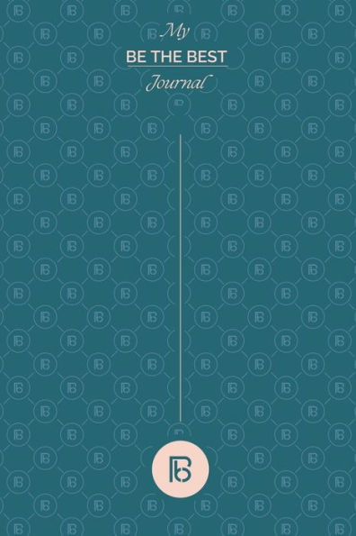 My Be The Best Journal - 9781543771237