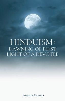 Hinduism: Dawning Of First Light Of A Devotee