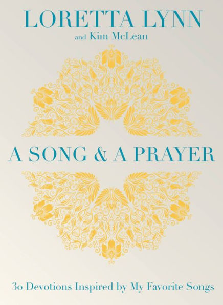 A Song And A Prayer: 30 Devotions Inspired By My Favorite Songs