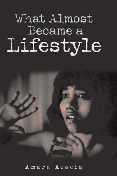 What Almost Became A Lifestyle
