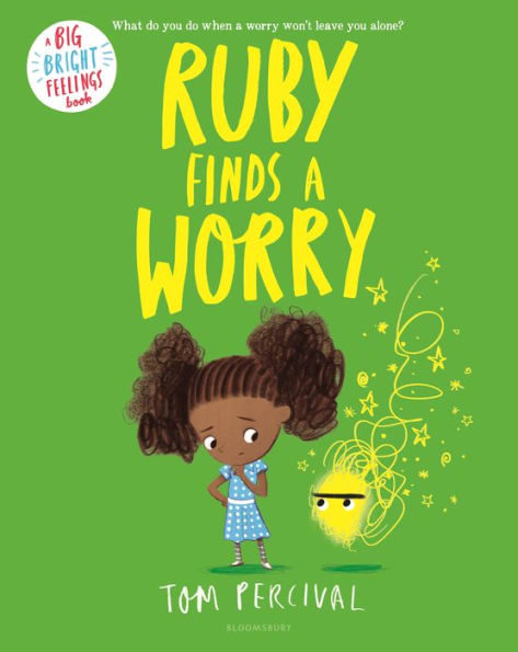 Ruby Finds A Worry (Big Bright Feelings)