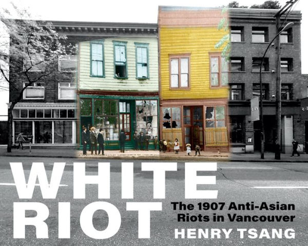 White Riot: Los disturbios antiasiáticos de 1907 en Vancouver
