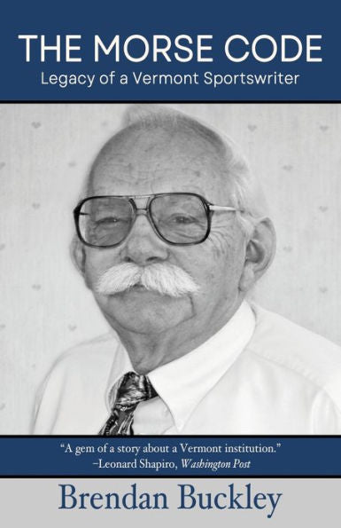 The Morse Code: Legacy Of A Vermont Sportswriter