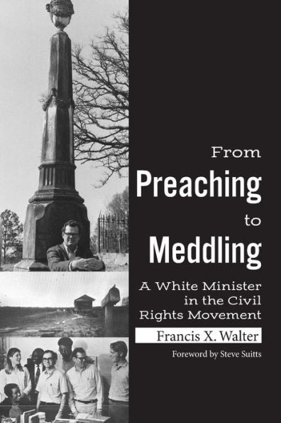 From Preaching To Meddling: A White Minister In The Civil Rights Movement