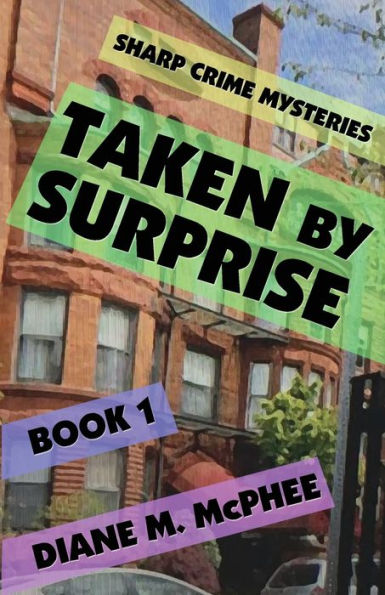 Taken By Surprise (A Sharp Crime Mystery)