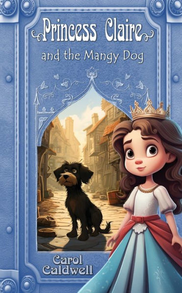 Princess Claire And The Mangy Dog