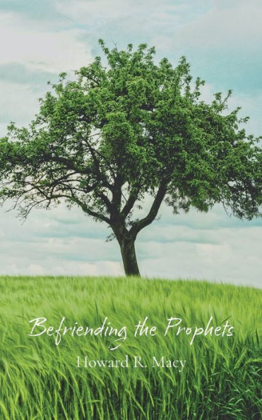 Befriending The Prophets