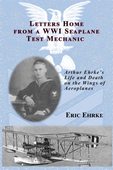 Letters Home From A Wwi Seaplane Mechanic
