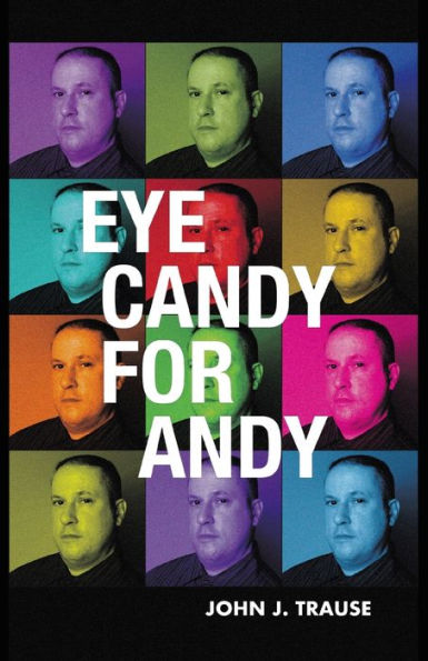 Eye Candy For Andy