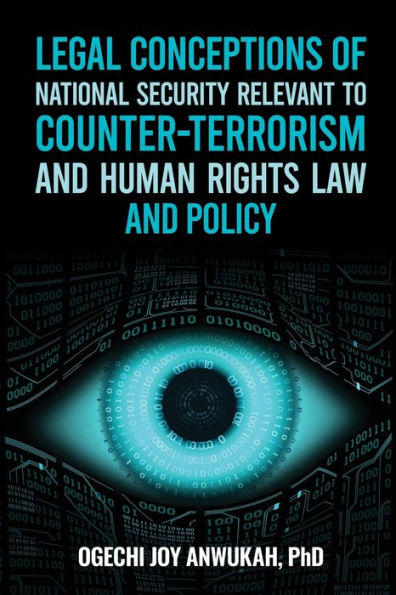 Legal Conceptions Of National Security Relevant To Counter-Terrorism And Human Rights Law And Policy