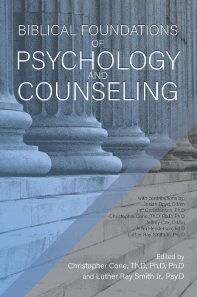Biblical Foundations Of Psychology And Counseling