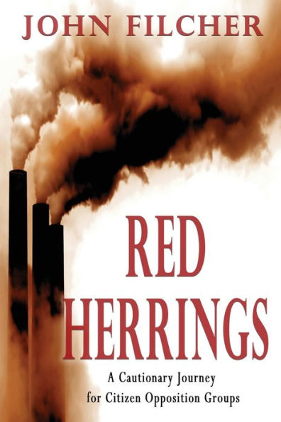 Red Herrings: A Cautionary Journey For Citizen Opposition Groups