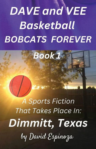 Dave y Vee Basketball Bobcats Forever - Libro 1