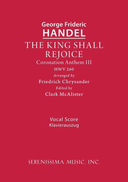The King Shall Rejoice, Hwv 260: Vocal Score (Coronation Anthem)