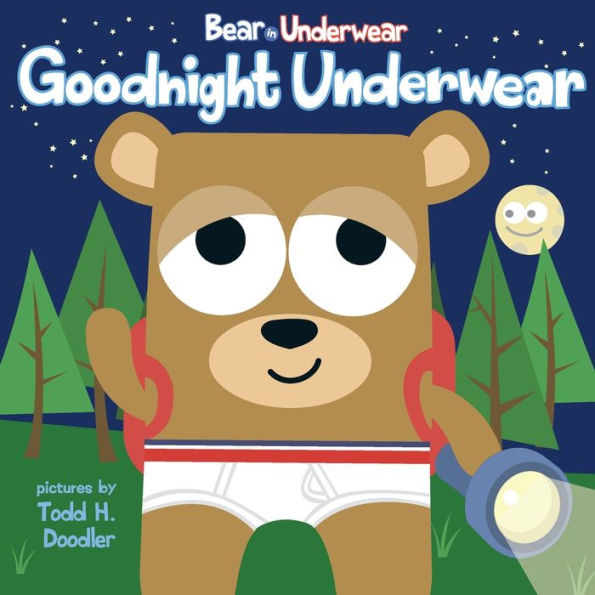 Bear In Underwear: Goodnight Underwear