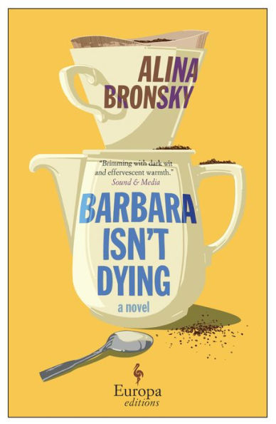 Barbara Isn’T Dying: A Novel