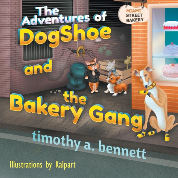The Adventures Of Dogshoe And The Bakery Gang