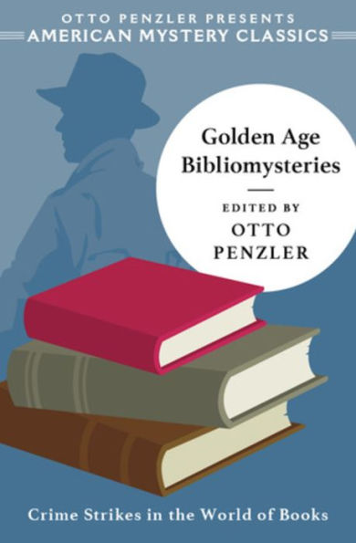 Golden Age Bibliomysteries (An American Mystery Classic)