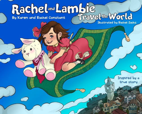 Rachel And Lambie Travel The World
