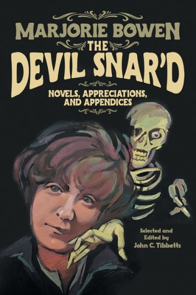 The Devil Snar'D: Novels, Appreciations, And Appendices