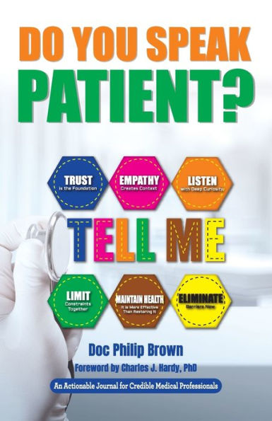 Do You Speak Patient?: An Actionable Journal For Credible Medical Professionals