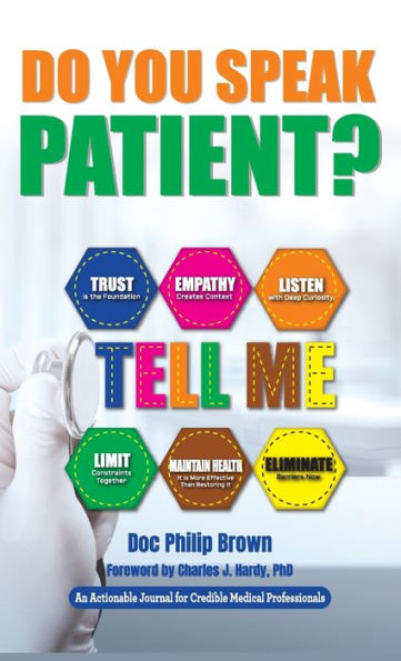 Do You Speak Patient?: An Actionable Journal For Credible Medical Professionals