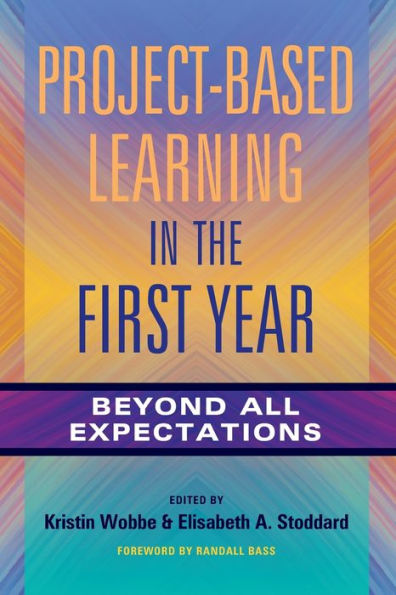 Project-Based Learning In The First Year - 9781620366899