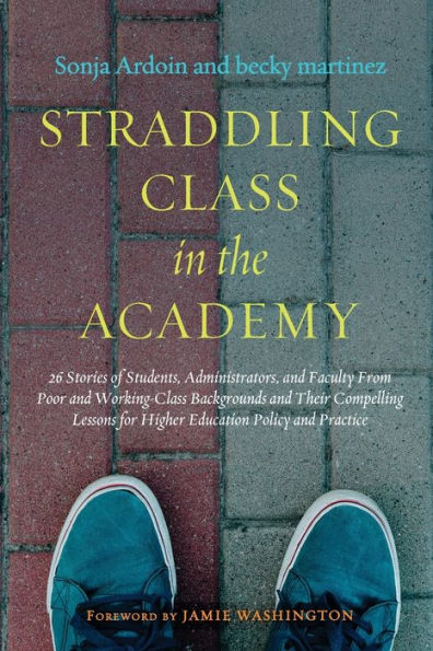 Straddling Class In The Academy - 9781620367407