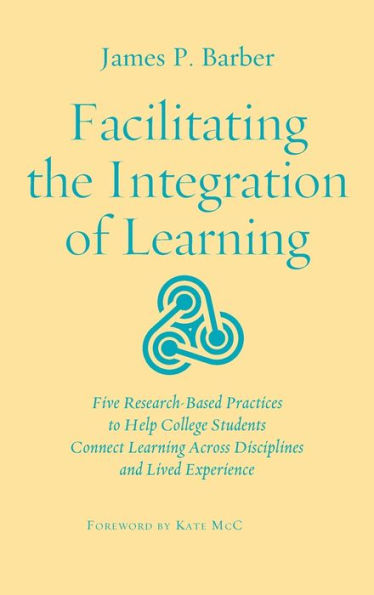 Facilitating The Integration Of Learning - 9781620367476