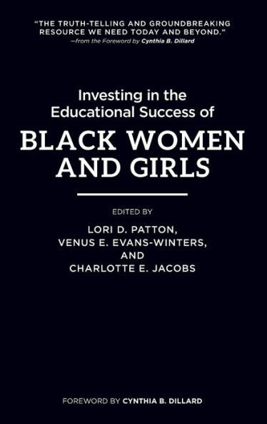 Investing In The Educational Success Of Black Women And Girls - 9781620367964