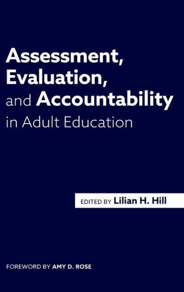 Assessment, Evaluation, And Accountability In Adult Education - 9781620368503