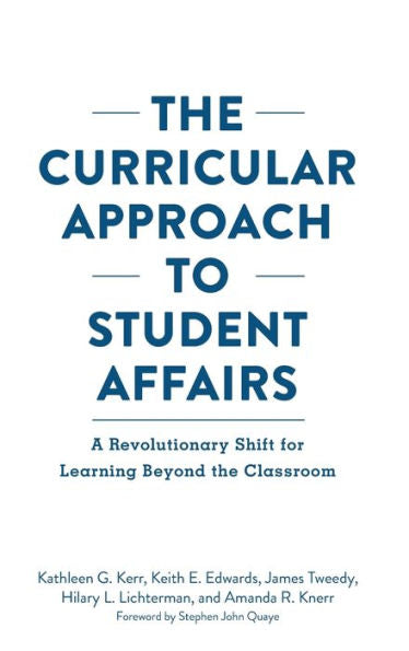 The Curricular Approach To Student Affairs - 9781620369340