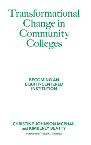 Transformational Change In Community Colleges - 9781620369661