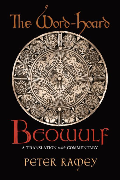 The Word-Hoard Beowulf: A Translation With Commentary