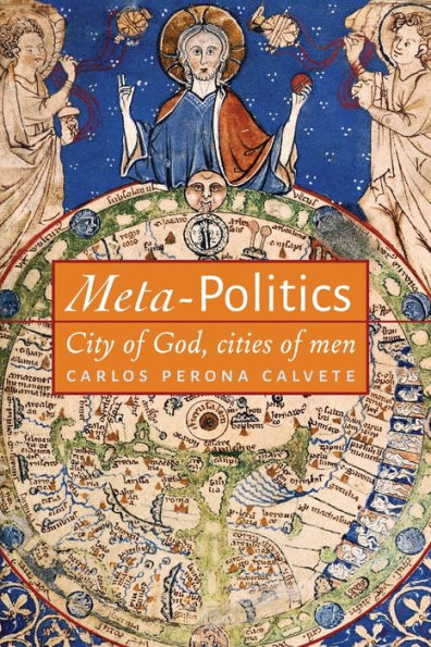 Meta-Politics: City Of God, Cities Of Men