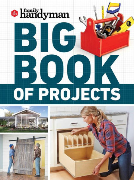 Family Handyman Big Book Of Projects