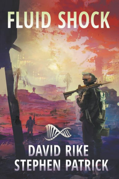 Fluid Shock: A Post-Apocalyptic Pandemic Thriller (The Holocaust Engine)