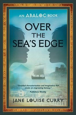 Over The Sea'S Edge (Abaloc Book 4) (The Abaloc)