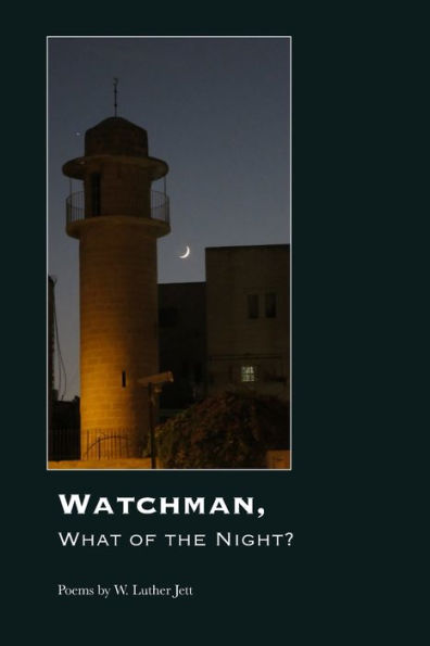 Watchman, What Of The Night? - 9781625494092