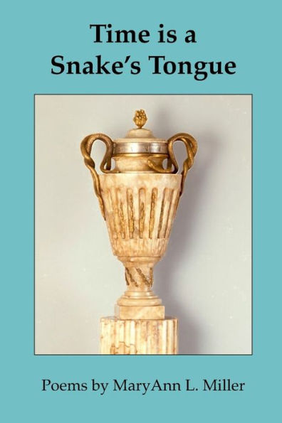 Time Is A Snake'S Tongue