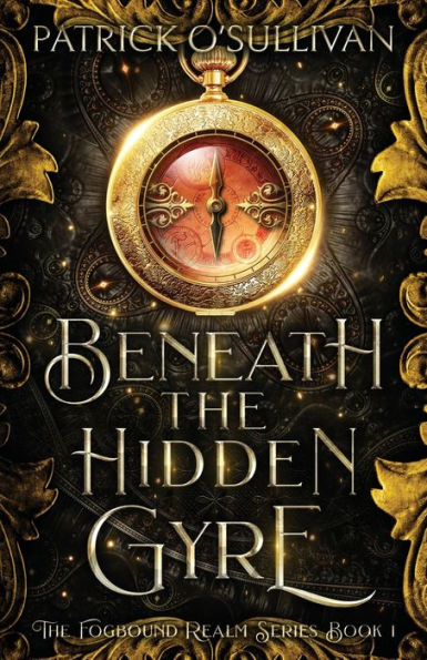 Beneath The Hidden Gyre (Fogbound Realm)