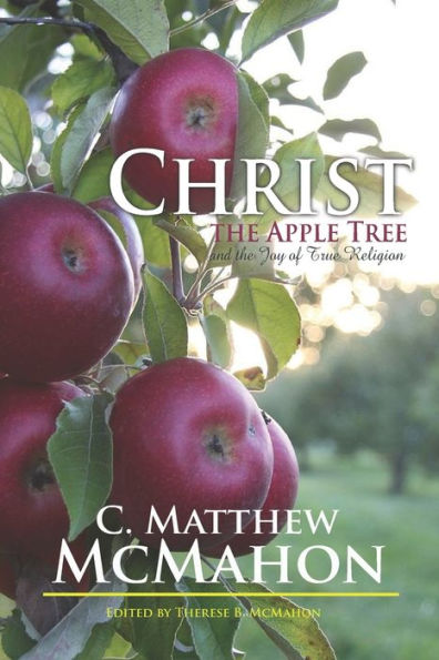 Christ The Apple Tree And The Joy Of True Religion
