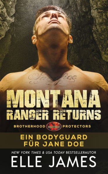 Montana Ranger Returns: Ein Bodyguard Für Jane Doe (Brotherhood Protectors Reihe) (German Edition)