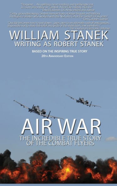 Air War The Incredible True Story Of The Combat Flyers