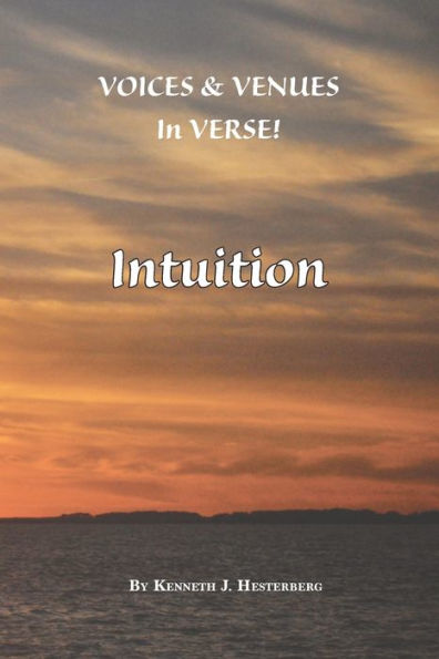 Voices And Venues In Verse: Intuition