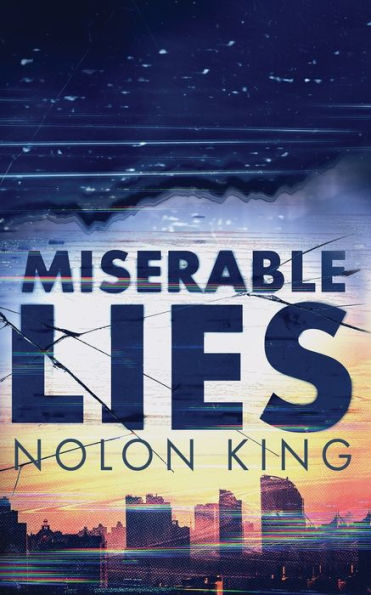 Miserable Lies