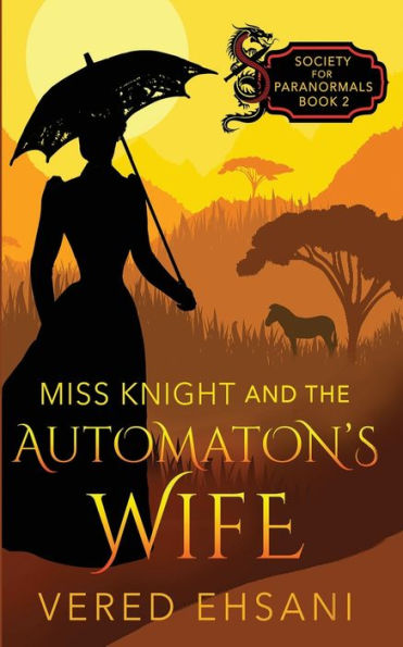 Miss Knight And The Automaton'S Wife