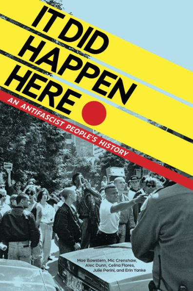 It Did Happen Here: An Antifascist People’S History