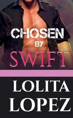 Chosen By Swift (Grabbed)